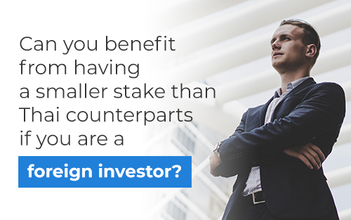 Can you benefit from having a smaller stake than Thai counterparts if you are a foreign investor?